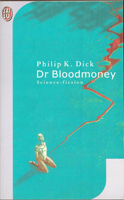 Philip K. Dick Dr Bloodmoney cover DR BLOODMONEY  